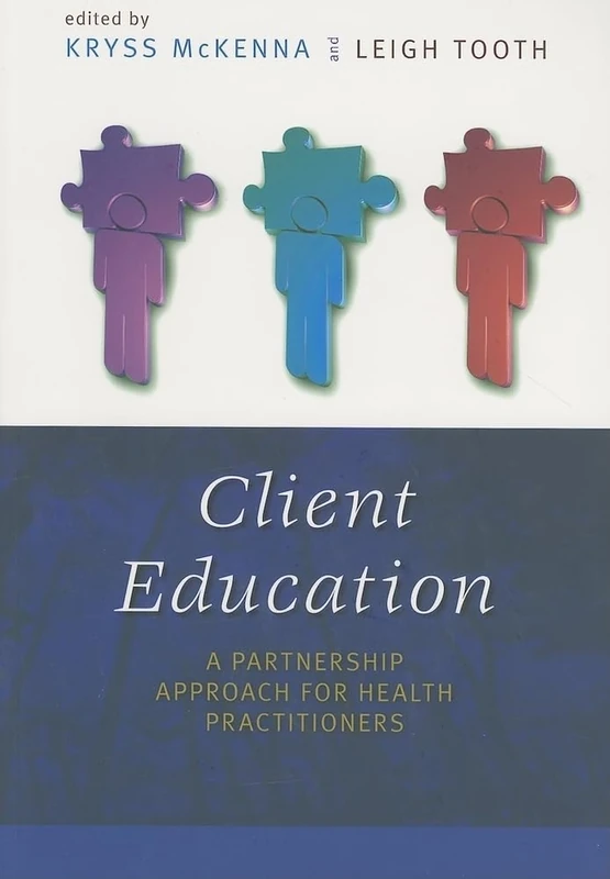 Client Education: A Partnership Approach for Health Professionals