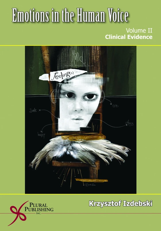 Emotions of the Human Voice: v. 2: Clinical Evidence (Emotions in the Human Voice)
