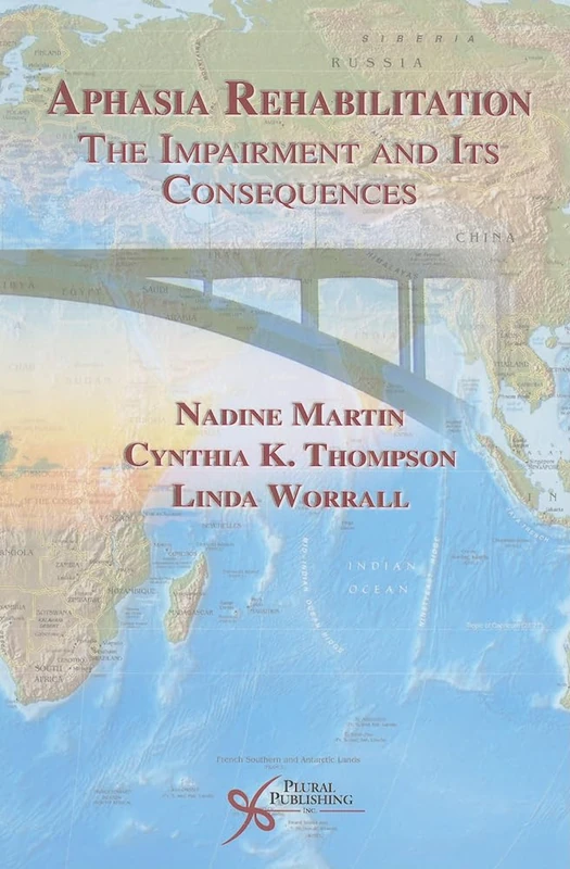 Contemporary Approaches to Aphasia Rehabilitation: Consideration of the Impairment and Its Consequences