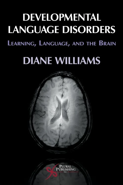 Learning and the Brain for Developmental Language Disorders: Learning, Language, and the Brain
