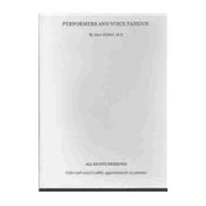 Performers and Voice Fatigue