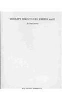 Therapy for Singers: Parts I and II: Pt.I and II