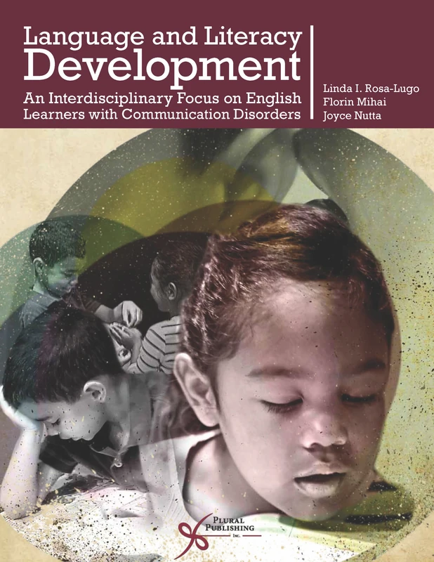Language and Literacy Development for English Language Learners: An Interdisciplinary Focus on English Learners with Communication Disorders