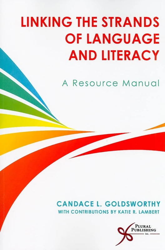 Linking the Strands of Language and Literacy: Resources for Practitioners: A Resource Manual