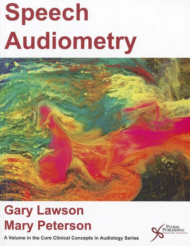 Speech Audiometry (Core Clinical Concepts in Audi)