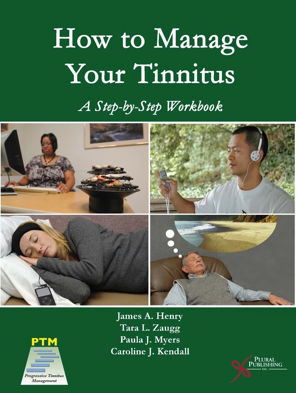 How to Manage Your Tinnitus: A Step-by-Step Workbook (CD-ROM + DVD)
