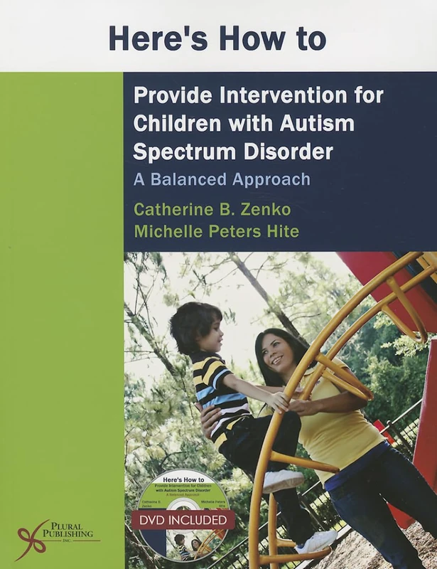 Here's How: Balanced Intervention for Children With Autism Spectrum Disorder: A Balanced Approach