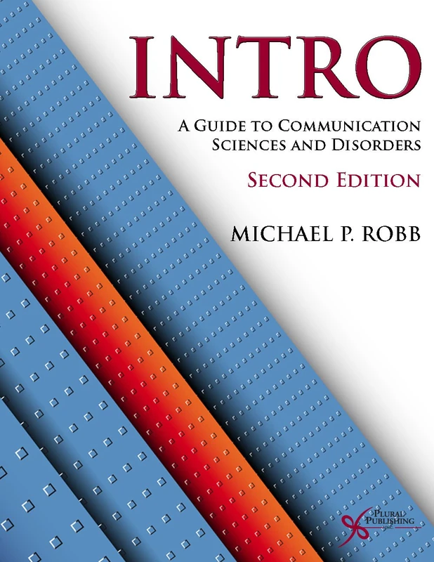 INTRO: A Guide to Communication Sciences and Disorders