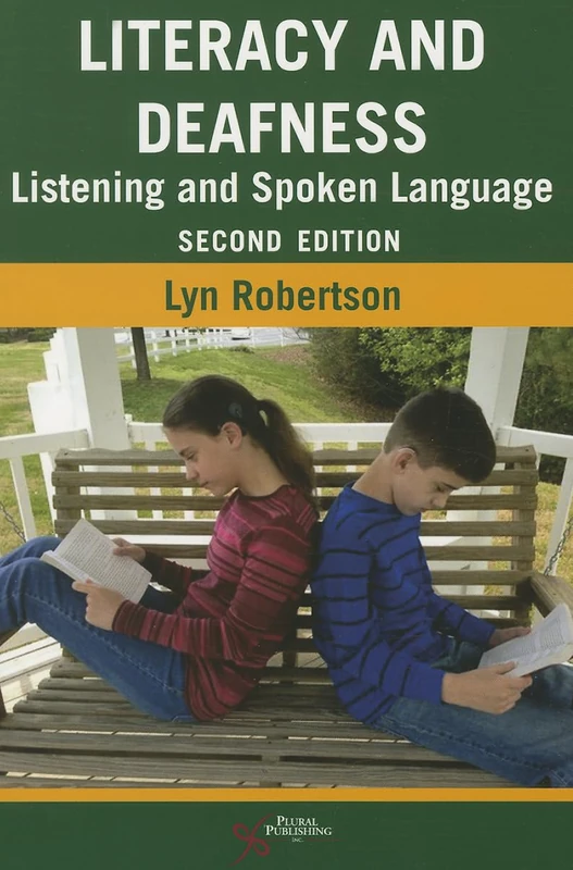 Literacy and Deafness: Listening and Spoken Language