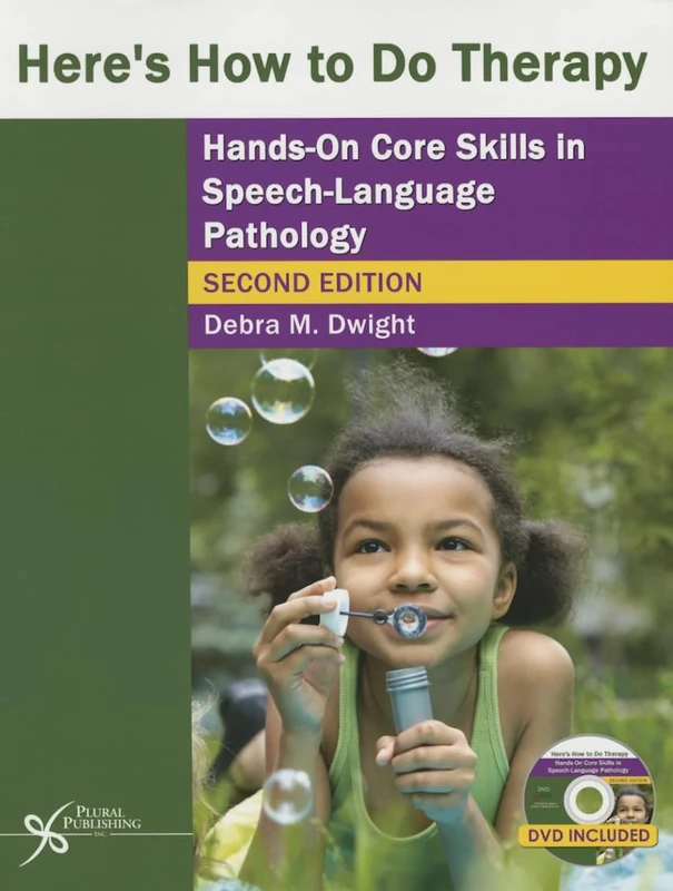 Here S How to Do Therapy Hands on 2nd: Hands on Core Skills in Speech-Language Pathology