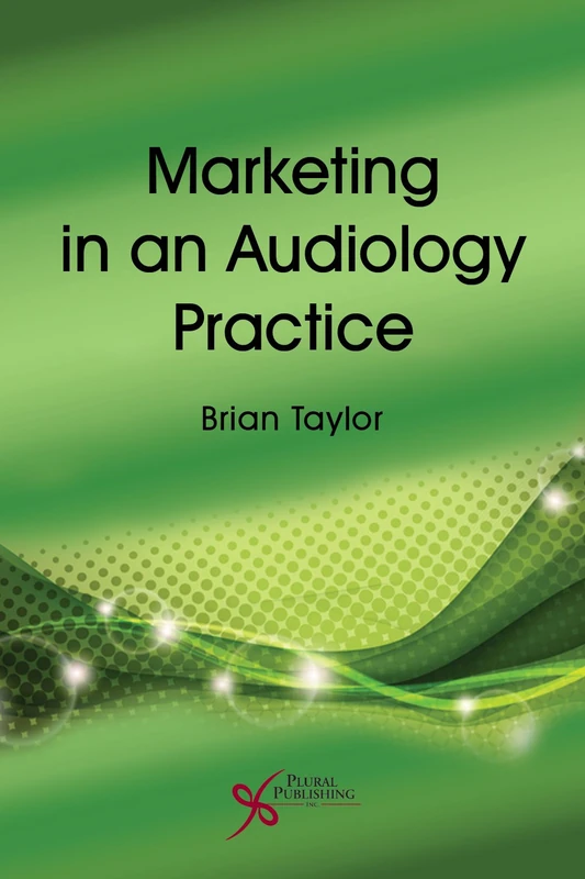 Marketing in An Audiology Practice