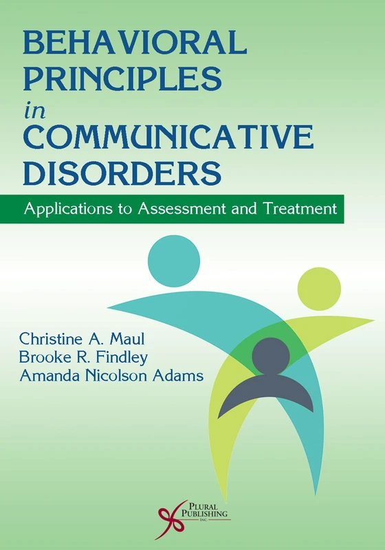 Behavioral Principles in Communicative Disorders: Applications to Assessment and Treatment - Image 1
