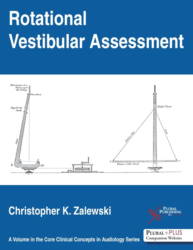 Rotational Vestibular Assessment: Includes Website Access Code (Core Clinical Concepts in Audiology)