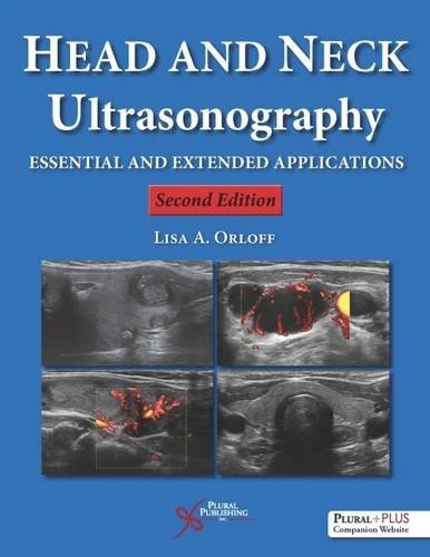 Head and Neck Ultrasonography 2nd ed: Essential and Extended Applications