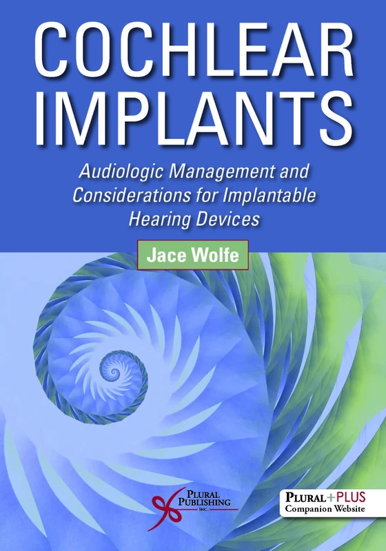 Plural Publishing Cochlear Implants Audiologic Management Book