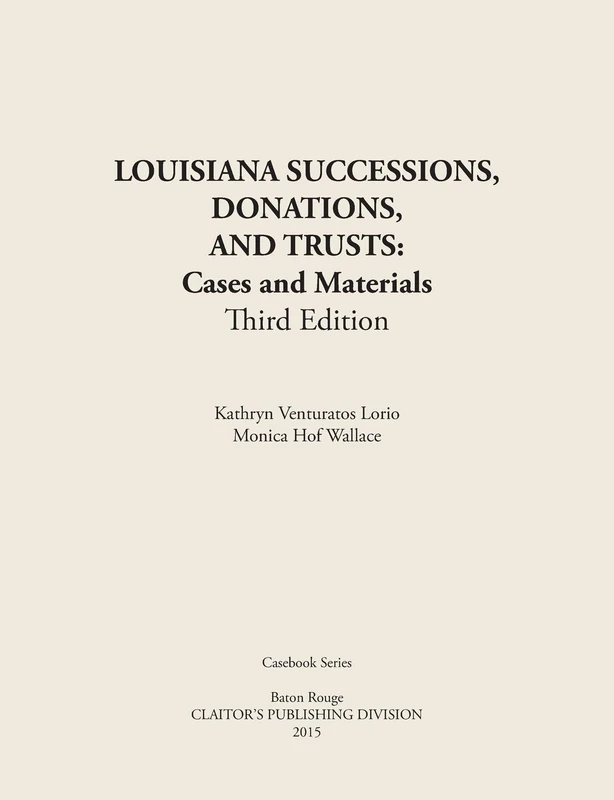 Louisiana Successions, Donations, and Trusts, 3rd Edition - Image 1