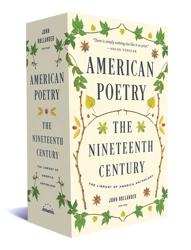 American Poetry: The Nineteenth Century The Library of America Anthology: A Library of America Boxed Set
