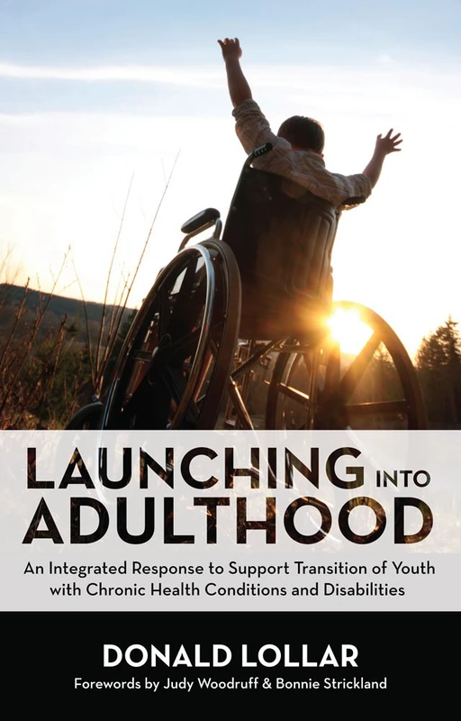 Launching into Adulthood: An Integrated Response to Support Transition of Youth with Chronic Health Conditions and Disabilities - Image 1