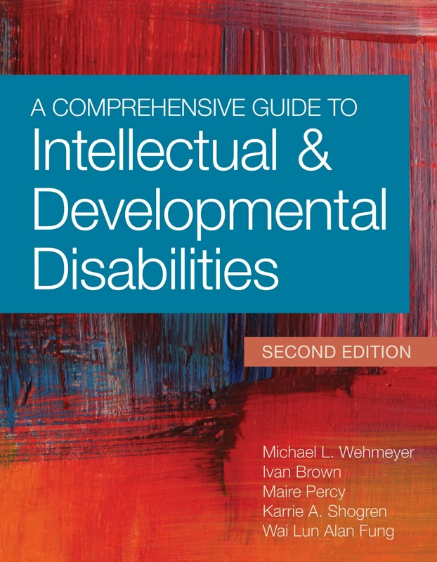 A Comprehensive Guide to Intellectual and Developmental Disabilities: New
