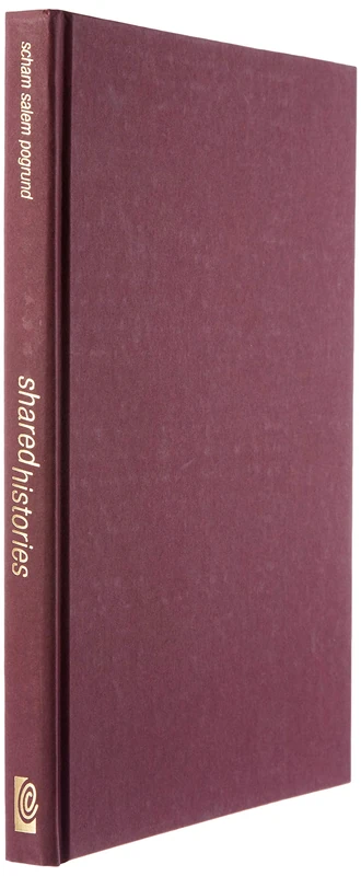 Shared Histories: A Palestinian-Israeli Dialogue