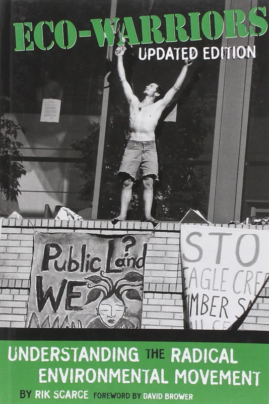 Eco-Warriors: Understanding the Radical Environmental Movement, Updated Edition - Image 1
