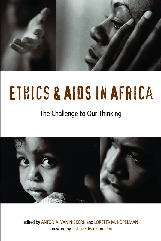 Ethics and AIDS in Africa: The Challenge to Our Thinking