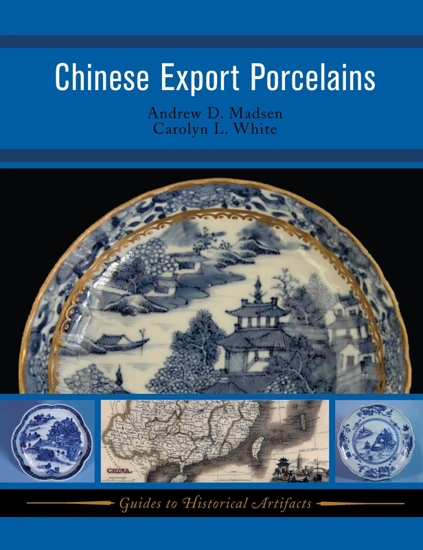 Routledge Chinese Export Porcelains: Volume 1 - History Guide