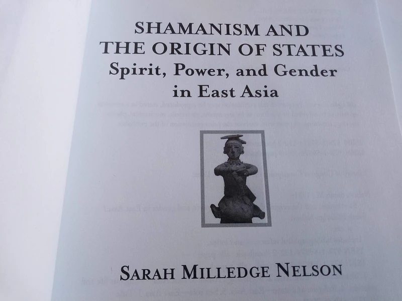 Shamanism and the Origin of States: Spirit, Power, and Gender in East Asia