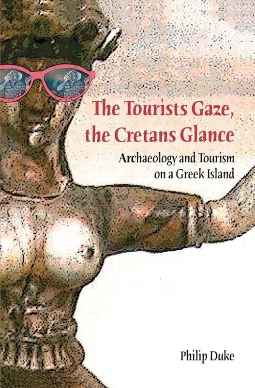 Routledge - The Tourists Gaze, The Cretans Glance Book - Image 1