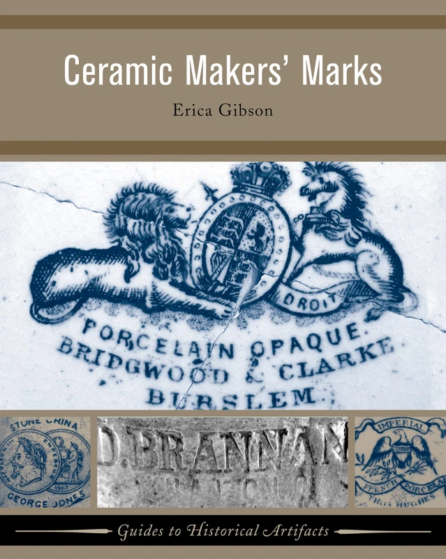 Routledge Ceramic Makers' Marks: Volume 3 - Historical Guide