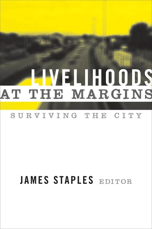 Routledge - Livelihoods at the Margins: Surviving the City
