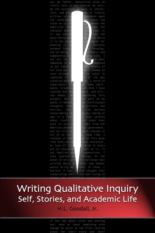 Writing Qualitative Inquiry: Self, Stories, and Academic Life (Routledge Education Classic Edition)