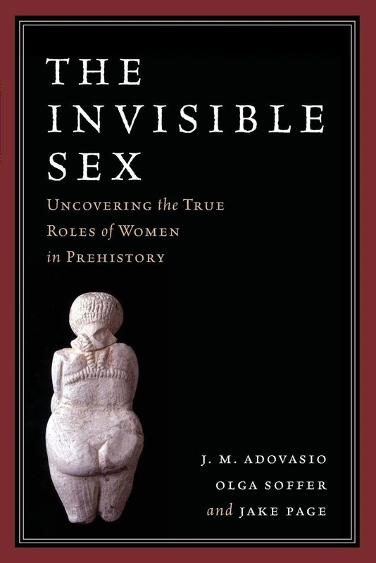 The Invisible Sex: Uncovering the True Roles of Women in Prehistory - Image 1