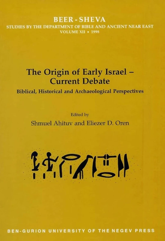 The Origin of Early Israel-Current Debate: Biblical, Historical and Archaeological Perspectives (UCL Institute of Archaeology Publications)