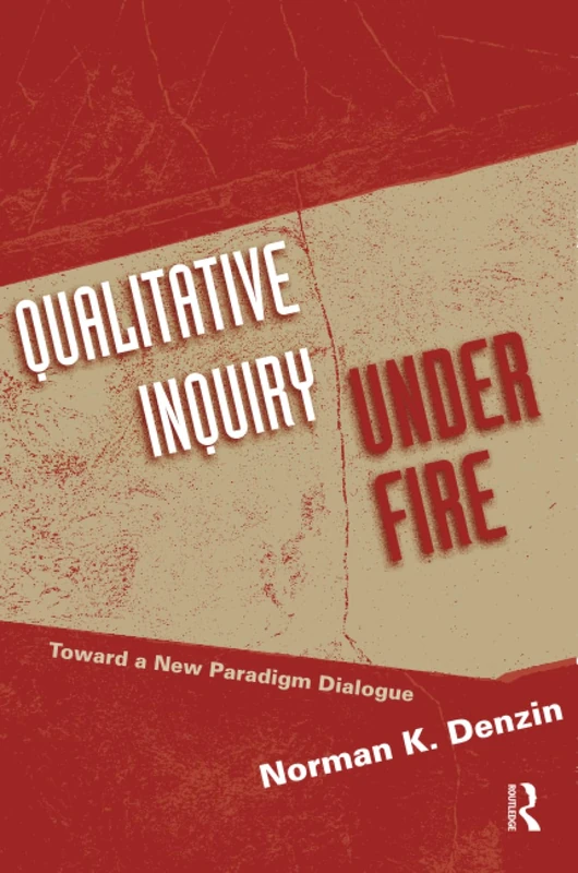 Qualitative Inquiry Under Fire: Toward a New Paradigm Dialogue