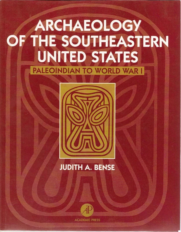 Archaeology of the Southeastern United States: Paleoindian to World War I