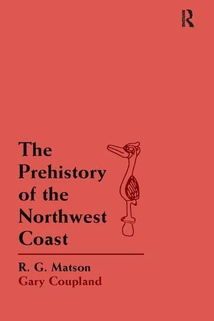 Routledge - The Prehistory of the Northwest Coast Book