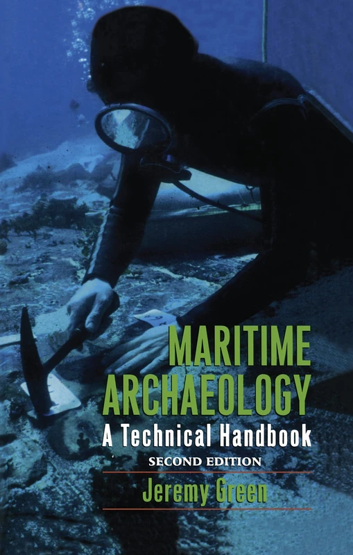 Routledge Maritime Archaeology: A Technical Handbook, 2nd Ed