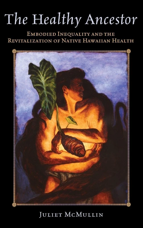 The Healthy Ancestor - Routledge Anthropology Book