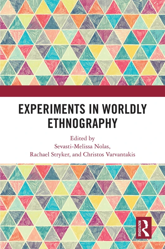 Routledge - Experiments in Worldly Ethnography Book
