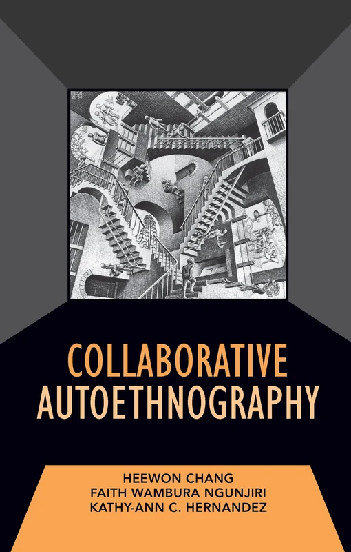 Collaborative Autoethnography: Volume 8: 08 (Developing Qualitative Inquiry)