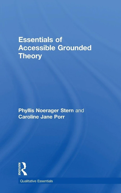 Routledge Essentials of Accessible Grounded Theory Vol 4 - Image 1