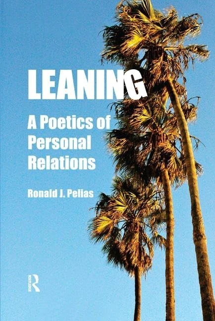 Leaning: A Poetics of Personal Relations (Writing Lives: Ethnographic Narratives) - Image 1