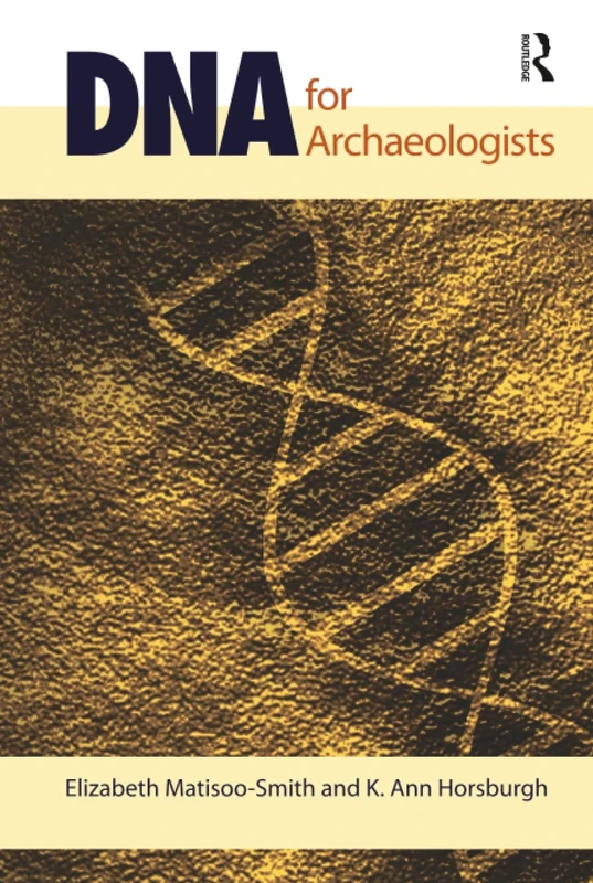DNA for Archaeologists