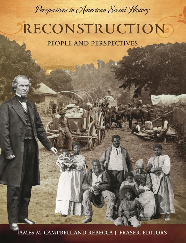 Reconstruction: People and Perspectives (Perspectives in American Social History)