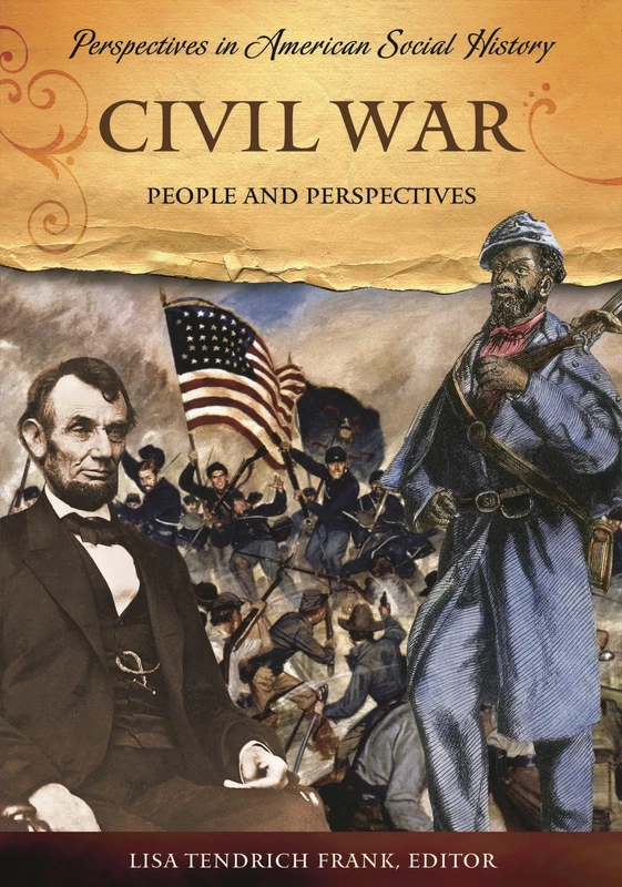 Civil War: People and Perspectives (Perspectives in American Social History)