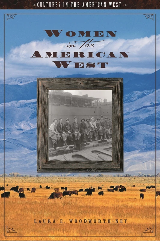 Women in the American West (Cultures in the American West)