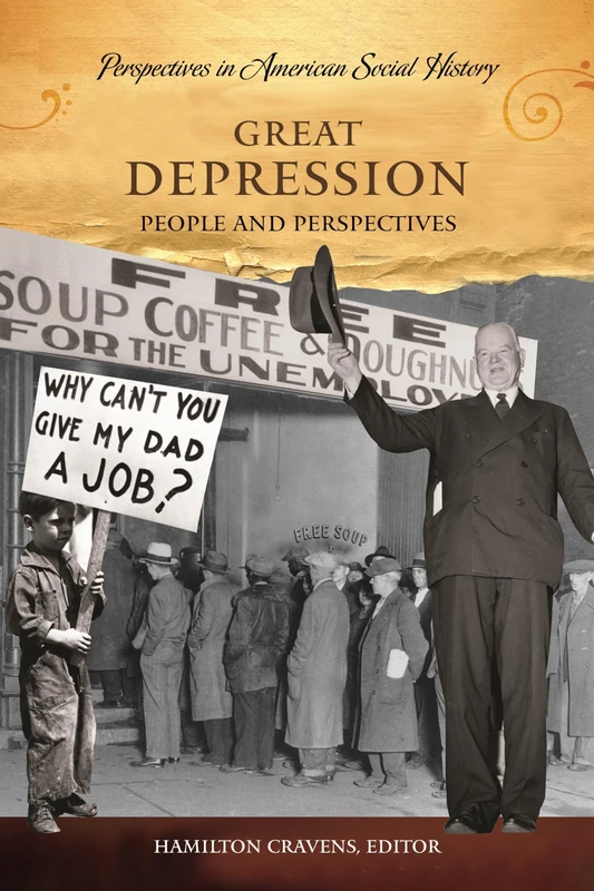 Great Depression: People and Perspectives (Perspectives in American Social History)