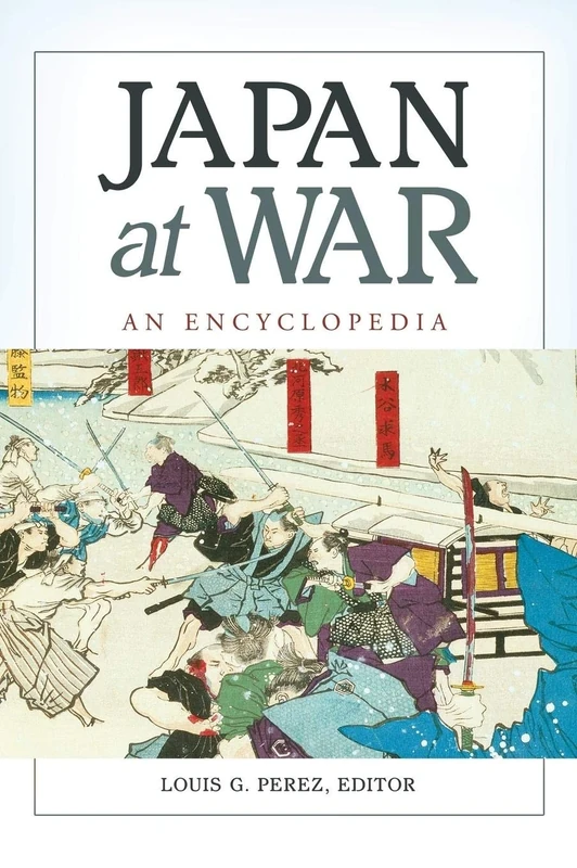 Japan at War: An Encyclopedia