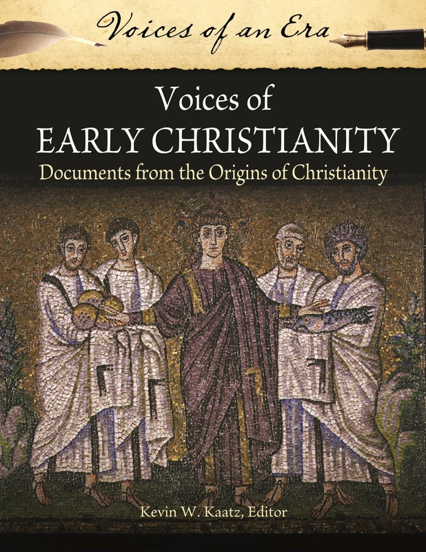 Voices of Early Christianity: Documents from the Origins of Christianity (Voices of an Era)